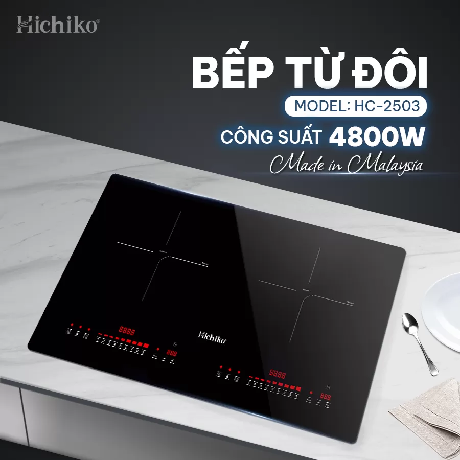 Bếp từ đôi Malaysia CS khủng 4800W Hichiko HC-2503, mặt kính Kanger