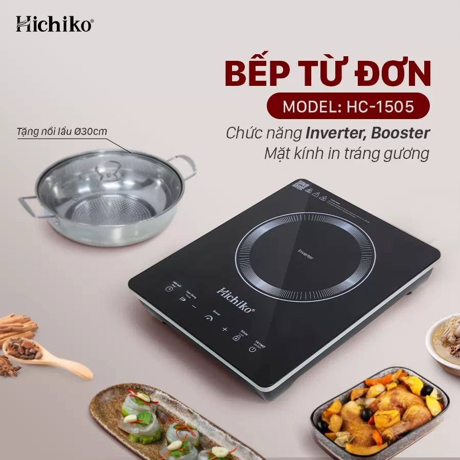 [Tặng nồi từ 30cm] Bếp từ đơn Hichiko HC-1505i, công suất 2100W, Inverter tiết kiệm điện