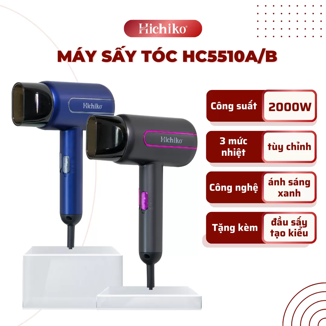 Máy sấy tóc Hichiko HC5510A/B cao cấp 2 chiều công suất lớn 2000W, có ion âm và ánh sáng xanh