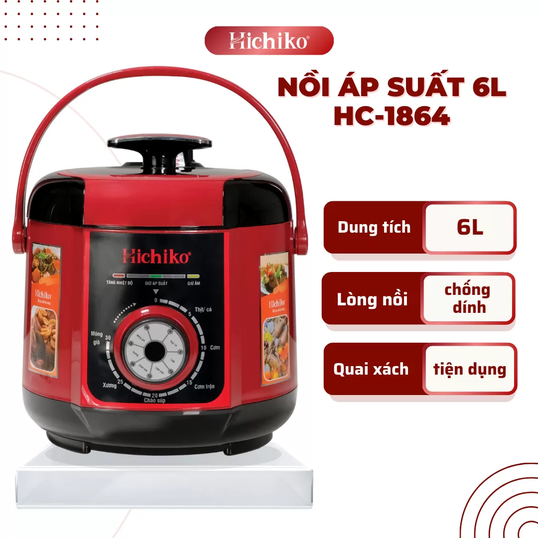 NỒI ÁP SUẤT 6L HICHIKO HC-1864 có quai xách, có nút bấm xả hơi, chốt an toàn cao cấp